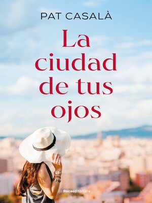 cover image of La ciudad de tus ojos